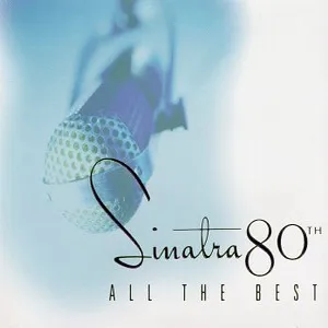 Sinatra 80 : all the best